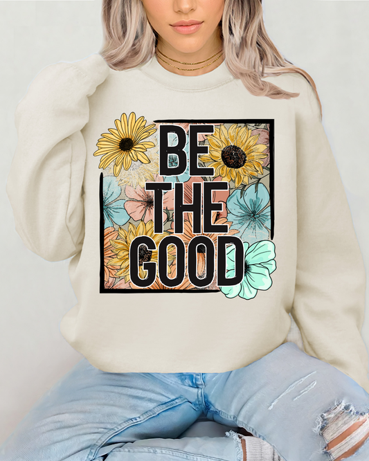 Be The Good Flowers