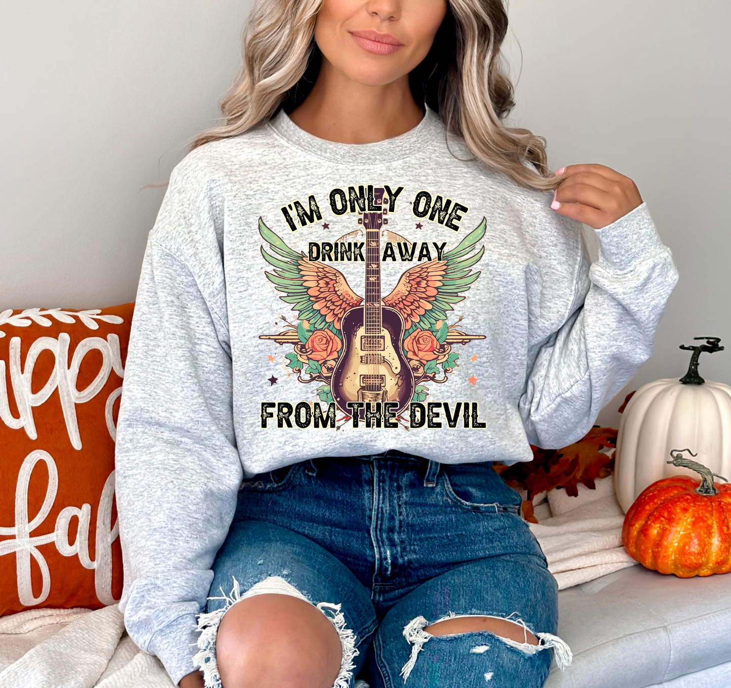 I'm only one drink away from the devil
