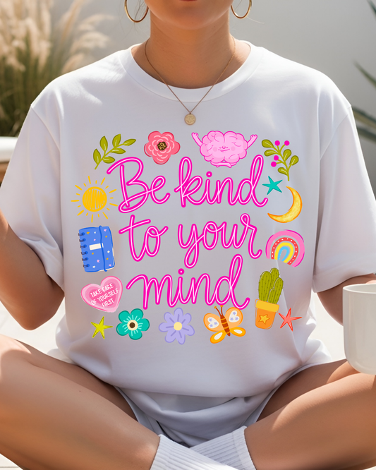 Be Kind To Your Mind