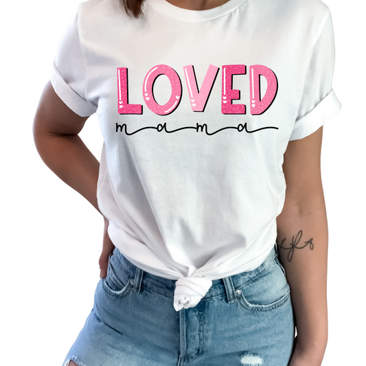 Loved Mama PINK LETTERING- DTF Transfer