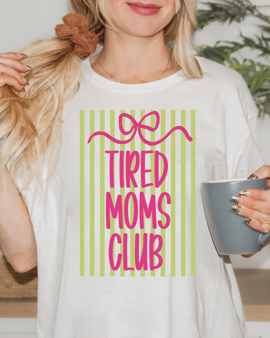 TIRED MOMS CLUB STRIPES