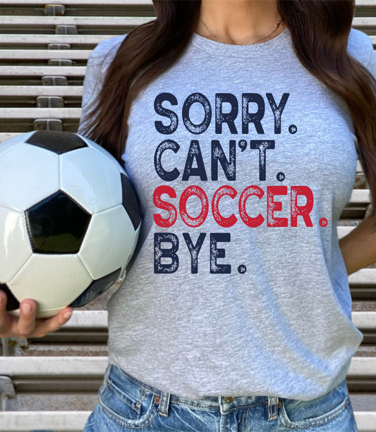 Sorry. Can't. Soccer. Bye.
