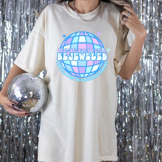 Best Believe I'm Still Bejeweled- DTF Transfer