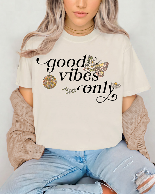 Good Vibes Only