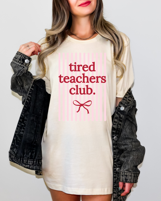 TIRED TEACHERS CLUB