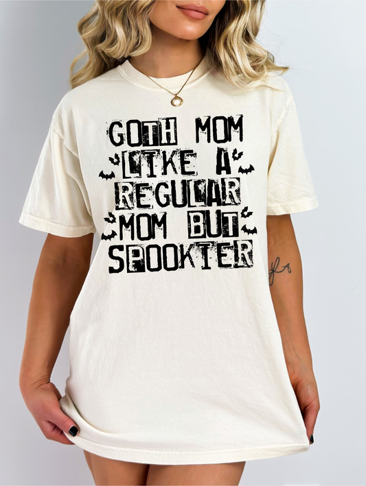 Goth mom, like a regular mom but spookier