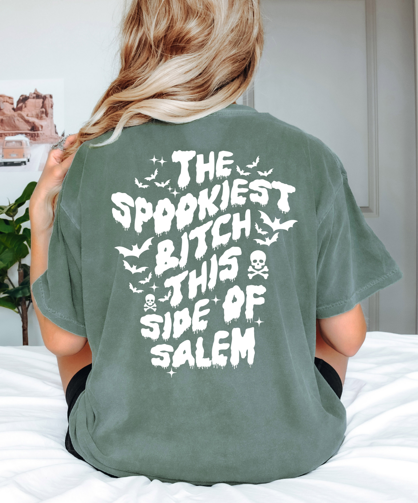 The spookiest bitch this side of Salem - white back