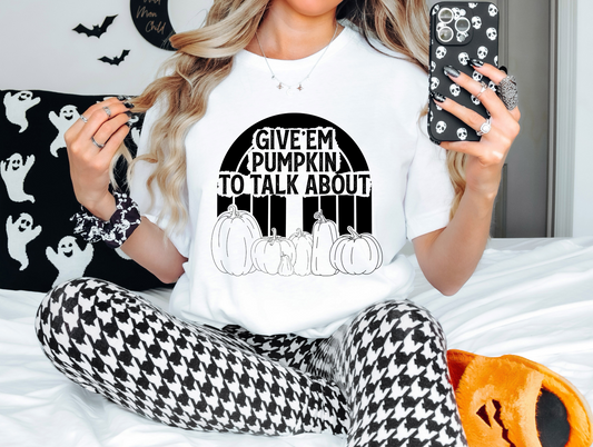 Give em pumpkin to talk about
