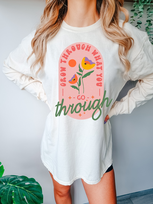 Grow through what you go through