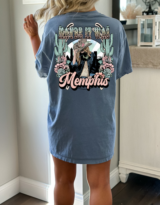 Maybe it was memphis