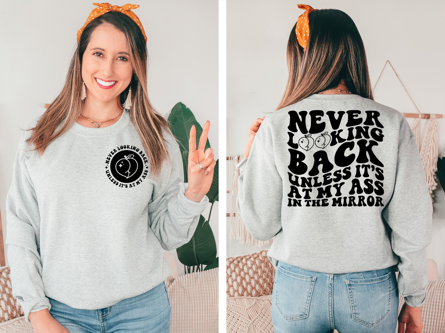 Never Looking Back Unless It’s at My Ass-BACK