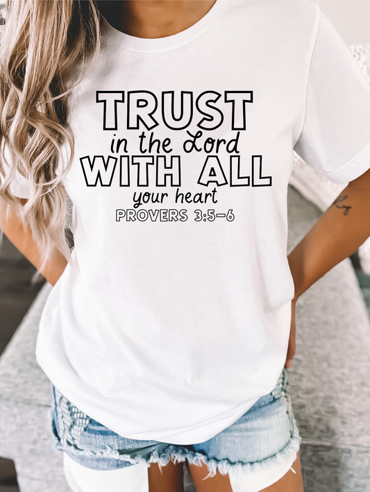 Trust in the lord with all your heart