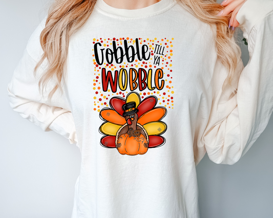 Gobble till ya wobble