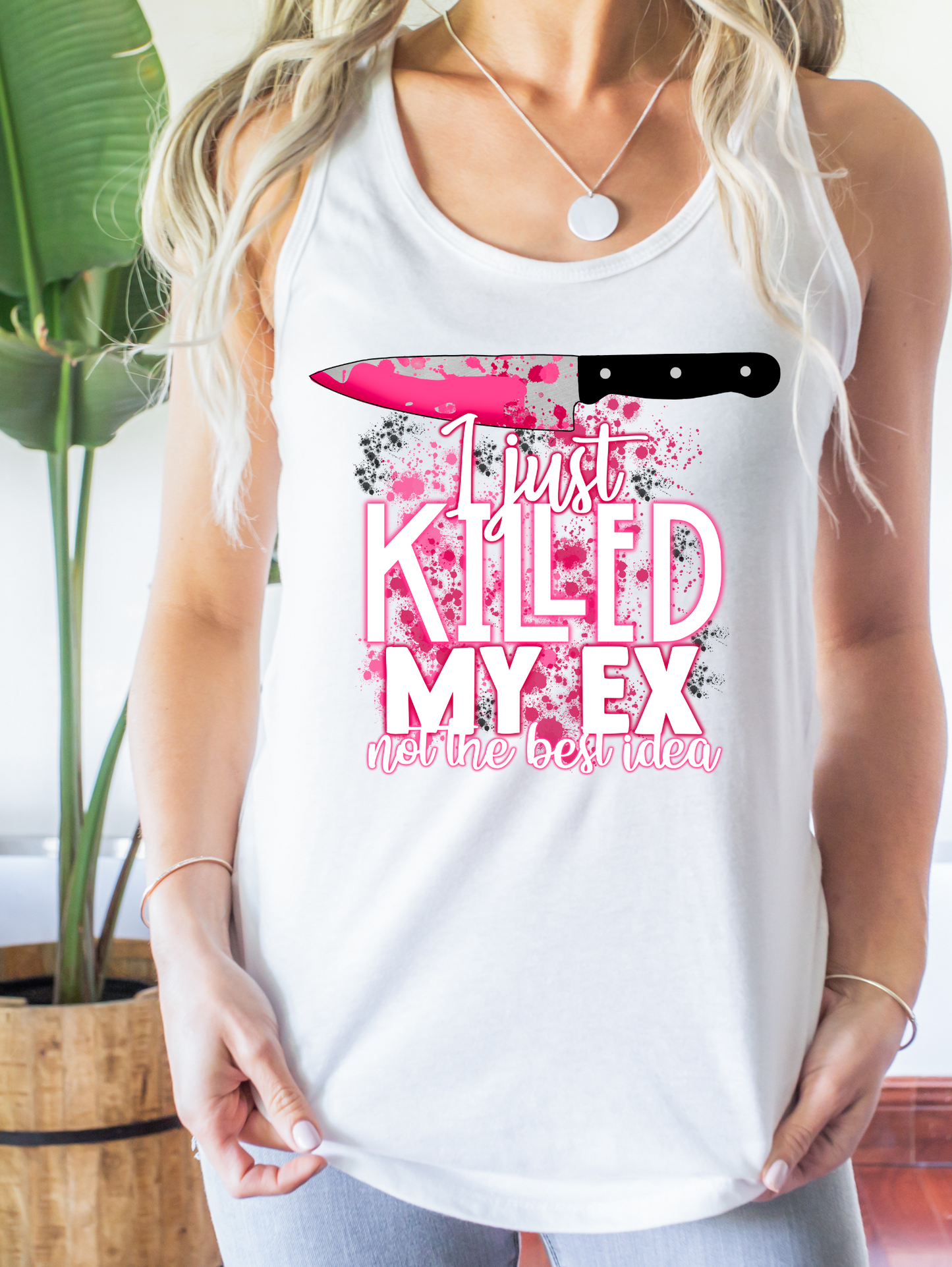I just killed my ex- pink and black splatter