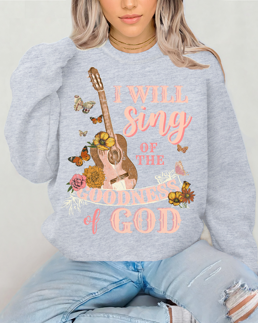 I will Sing Of The Goodness Of God