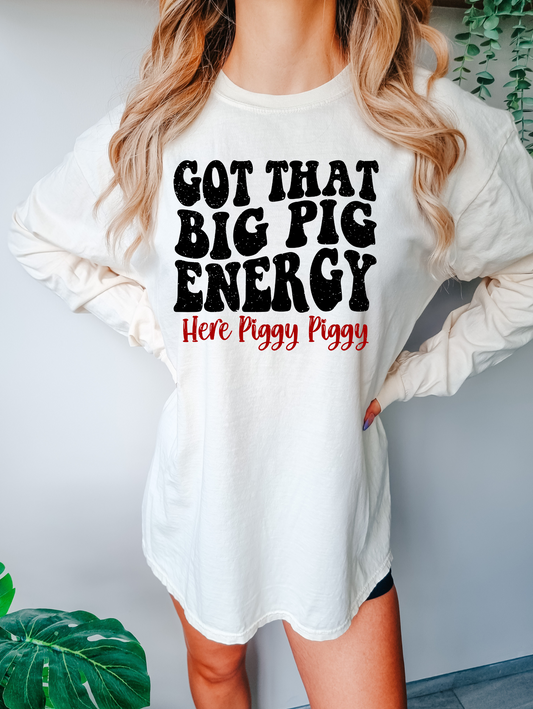 Got that big pig energy