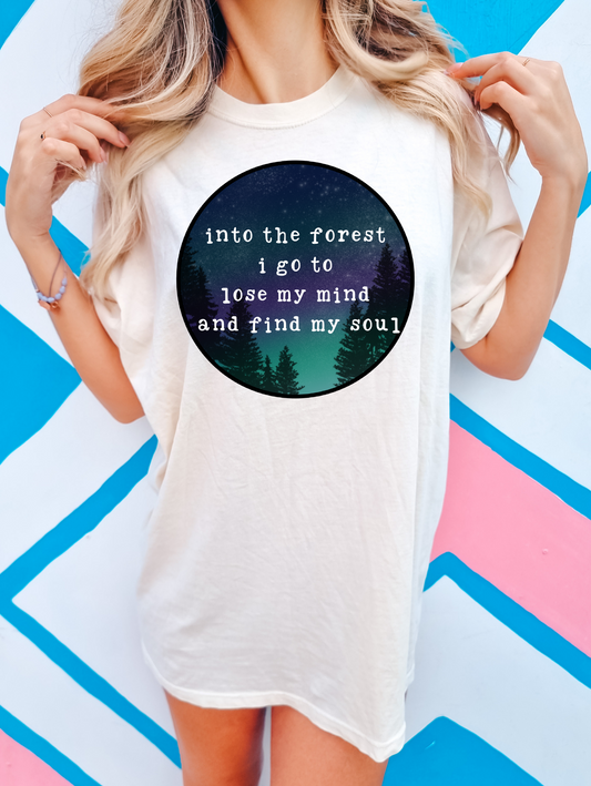 Into the forest I go to lose my mind and find my soul