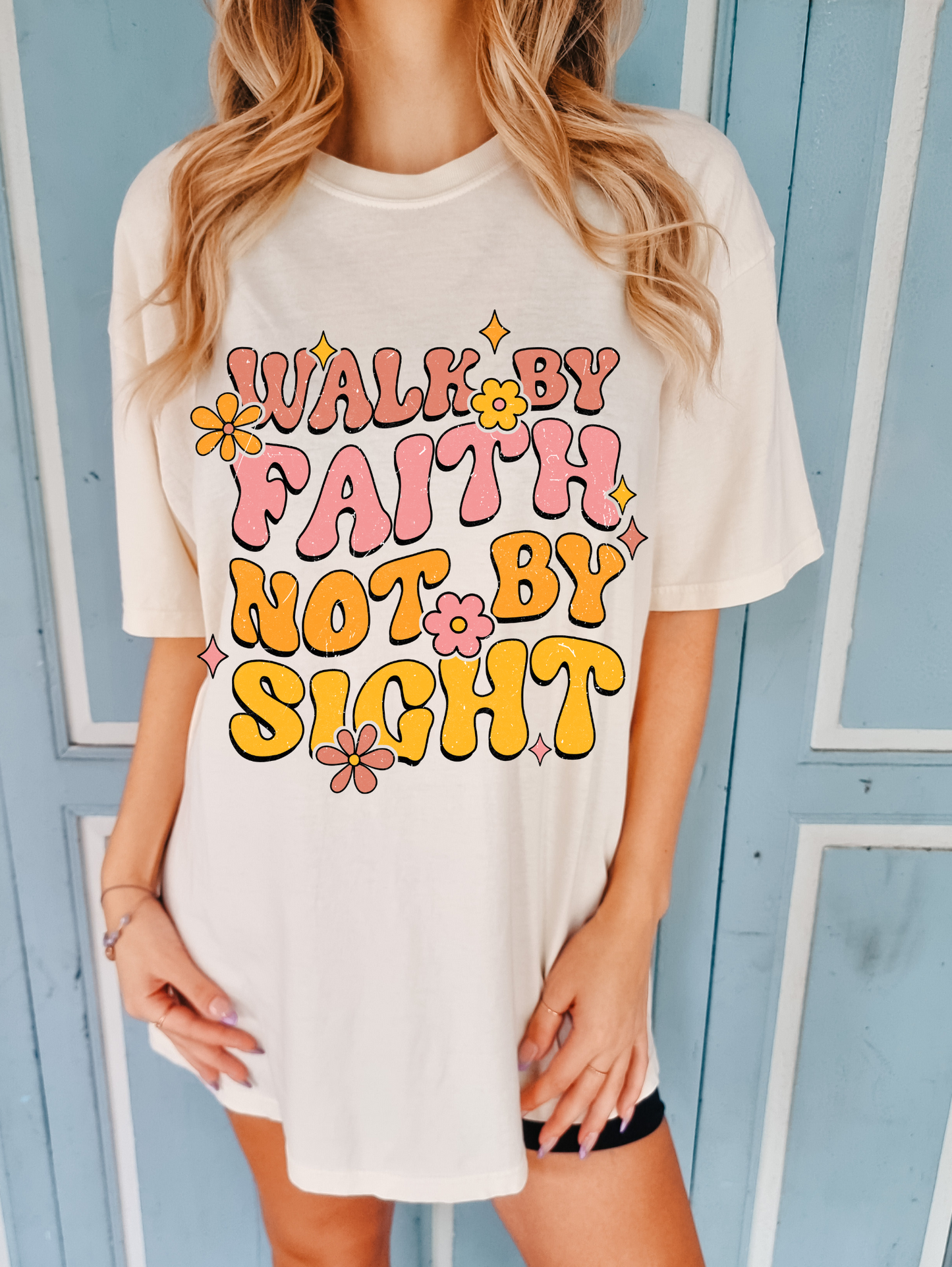 Walk by faith not by sight