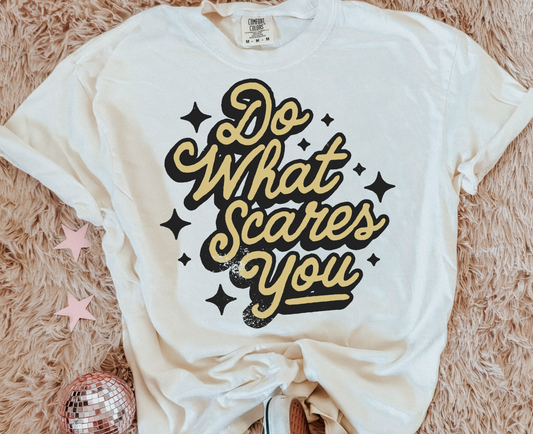 Do what scares you