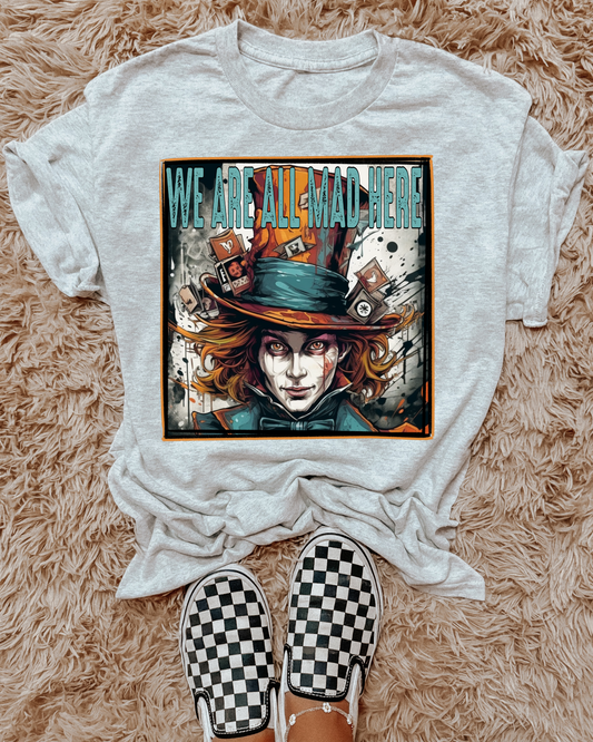 We Are All Mad Here