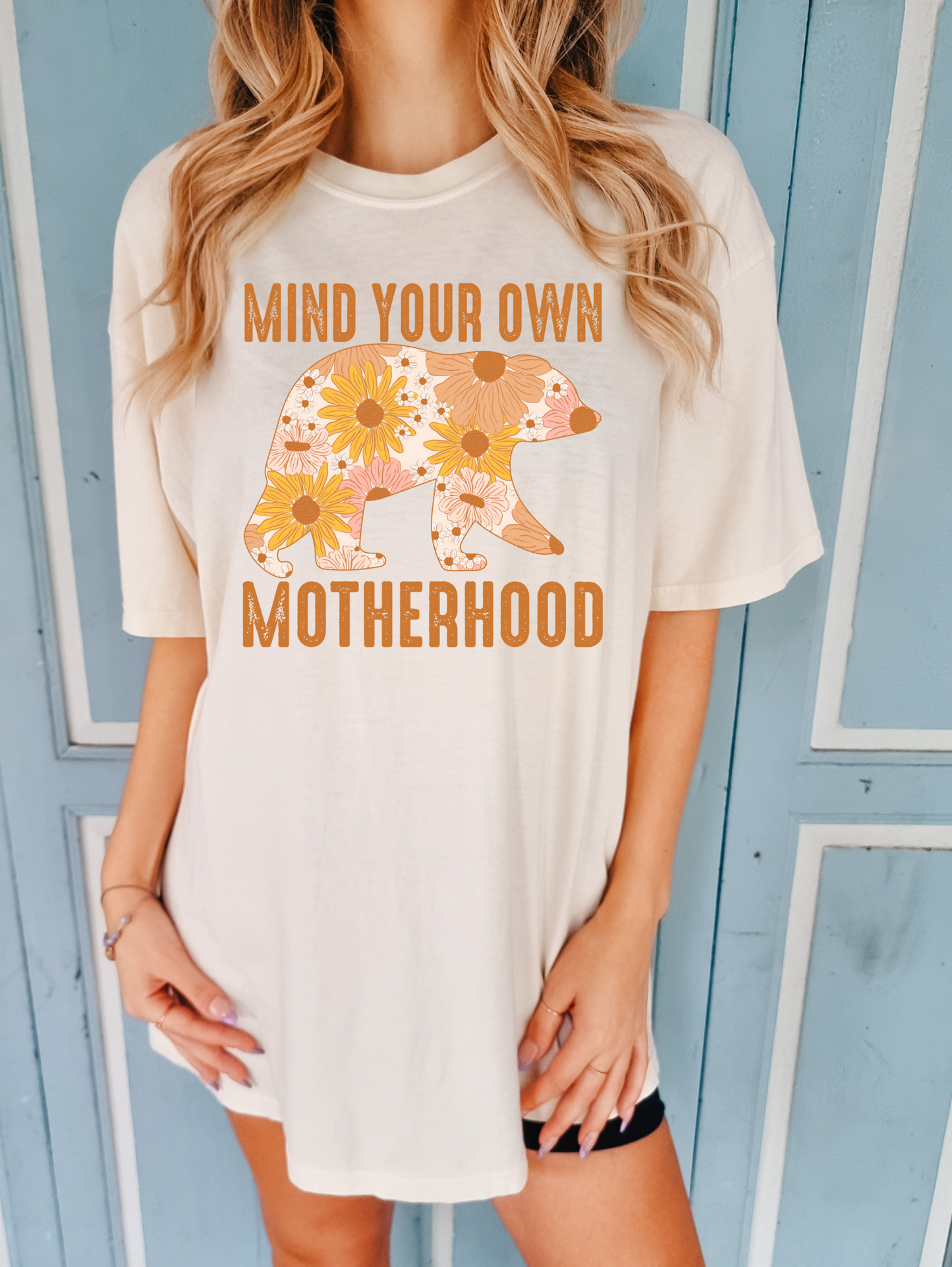 Mind your own motherhood-with sunflower bear