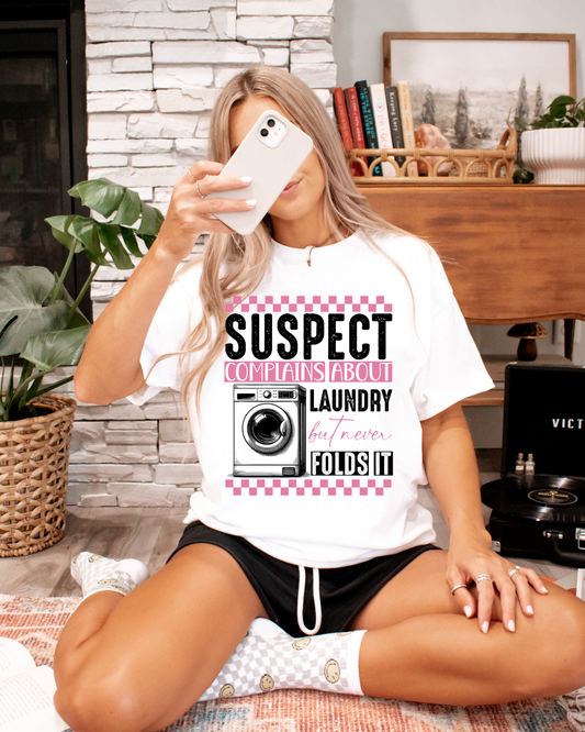 Suspect complains about laundry but never folds it