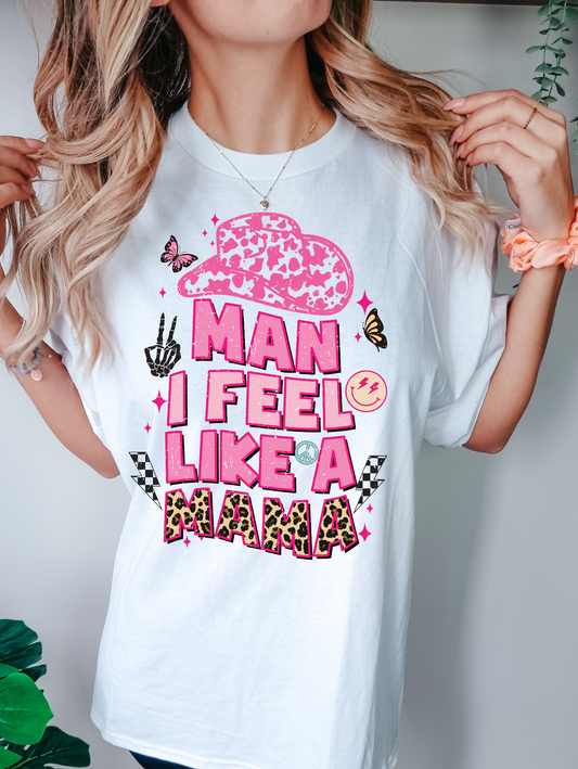 Man, I feel like a mama