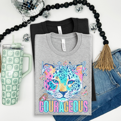 Be strong & courageous