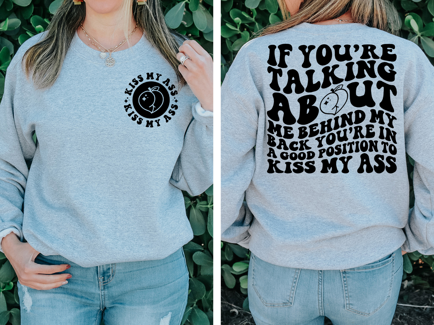 Kiss My Ass- BACK
