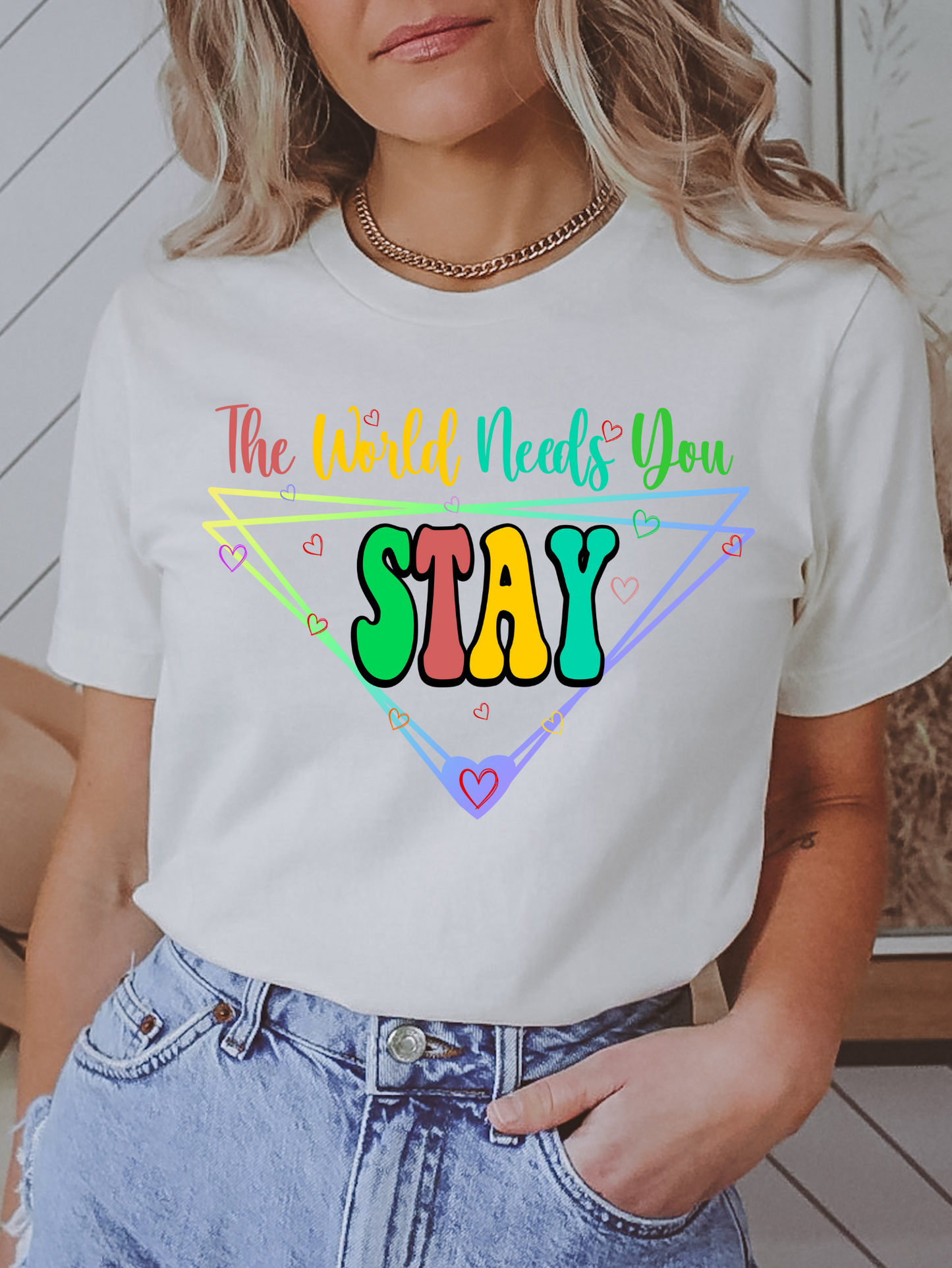 The world needs you, Stay