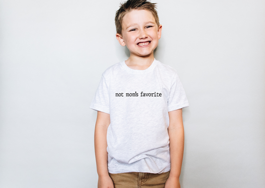 not moms favorite - DTF Transfer
