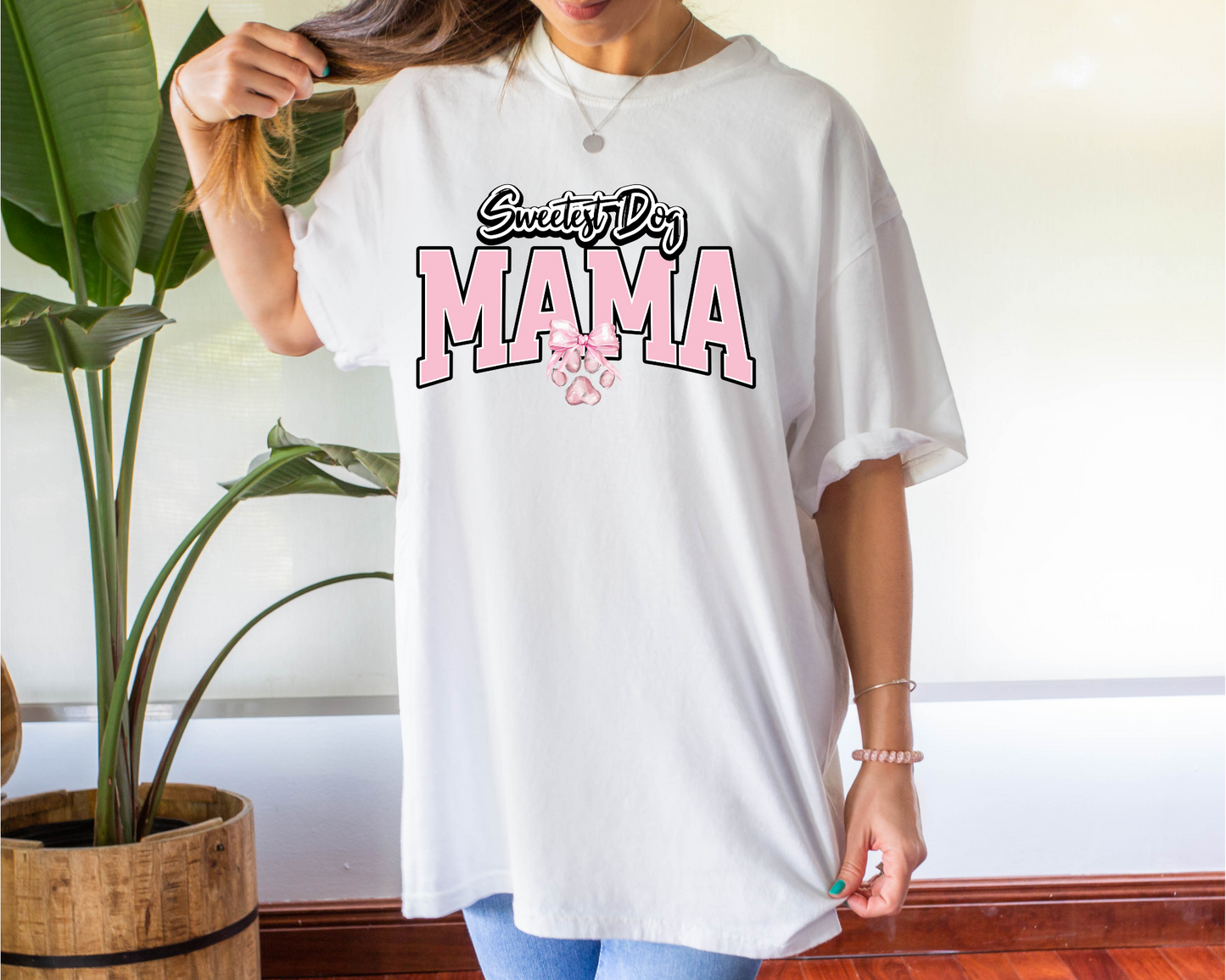 Sweetest Dog Mama