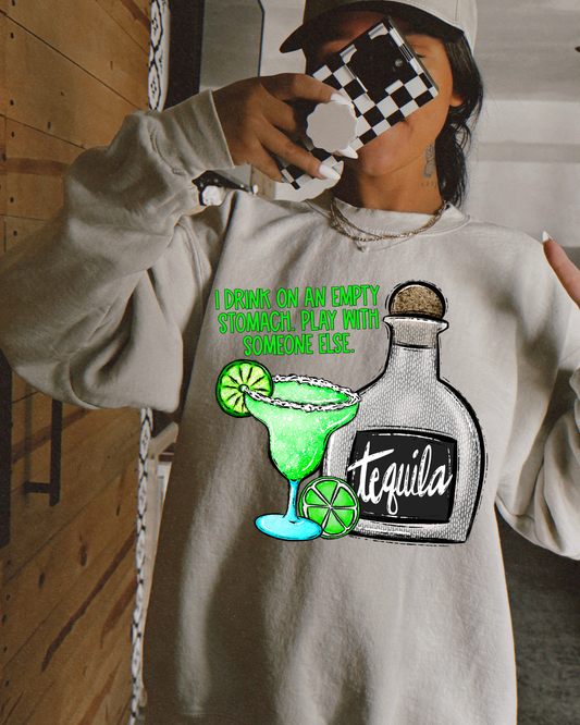 I Drink On An Empty Stomach Play With Someone Else