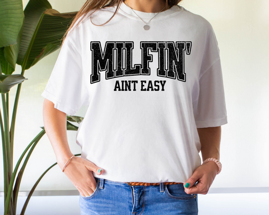 Milfin' Ain't Easy