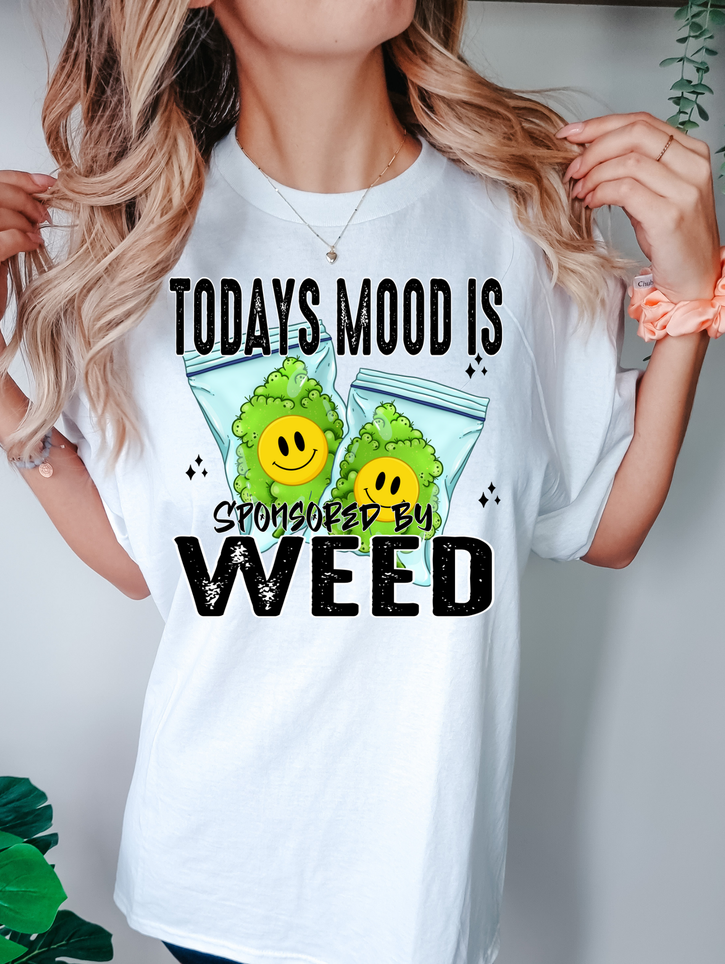 Today's mood is sponsored by weed