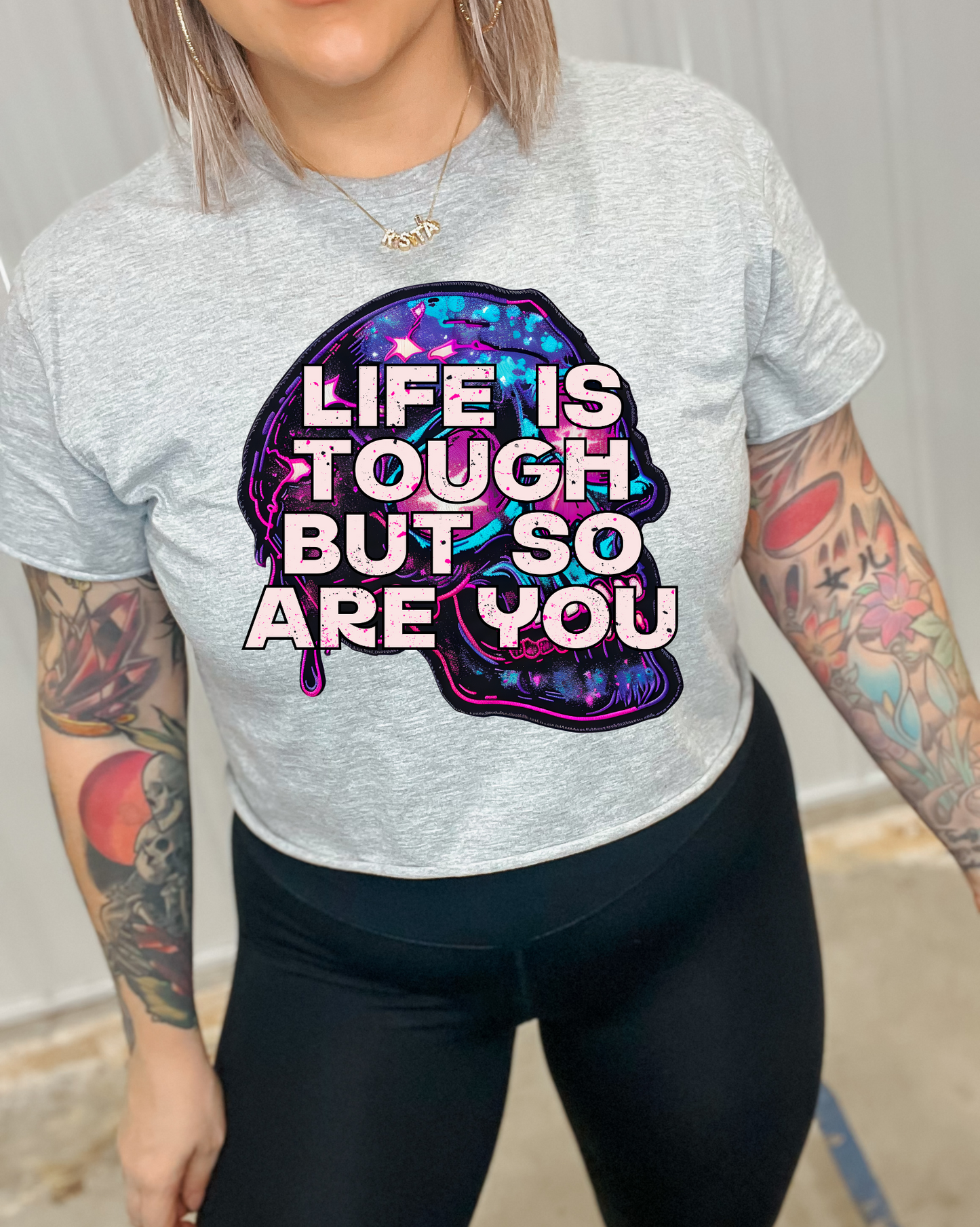 Life Is Tough But So Are You