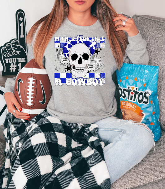 Man I feel like a Cowboy