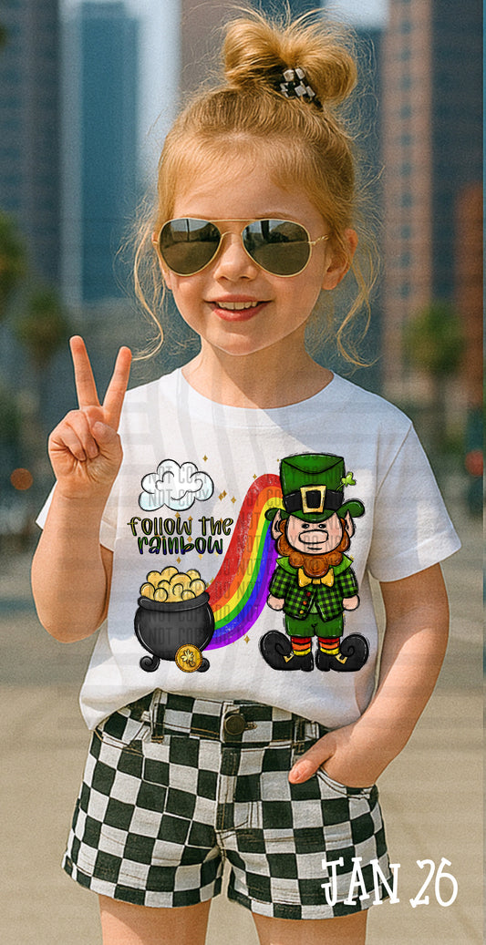 ST. PATRICK'S DAY FOLLOW THE RAINBOW