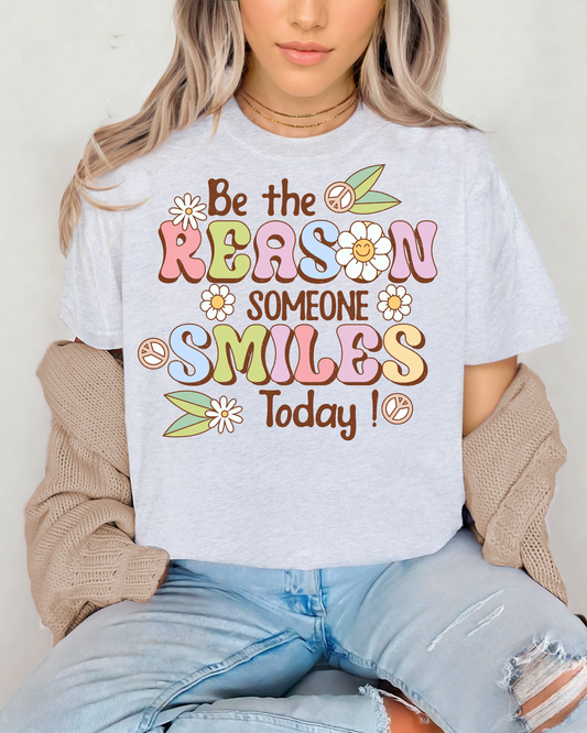Be The Reason Someone Smiles Today