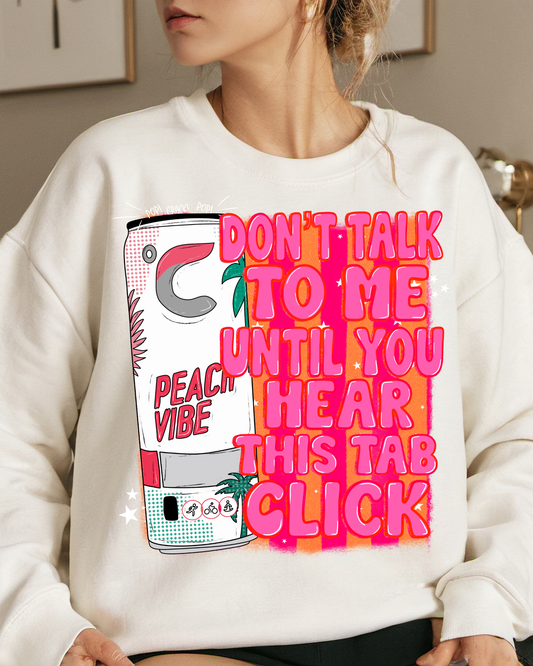 Don't Talk To Me Until You Hear This Tab Click Peach Vibe Celsius