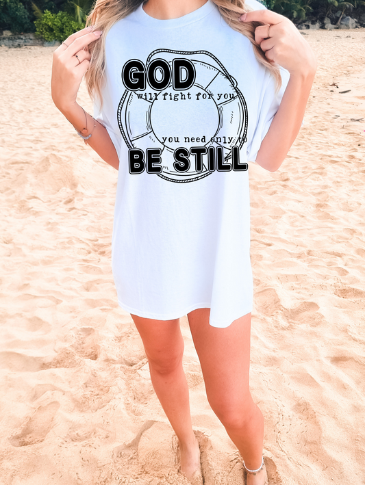 God will fight for you