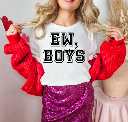 Ew, Boys Black & White Bold Letters