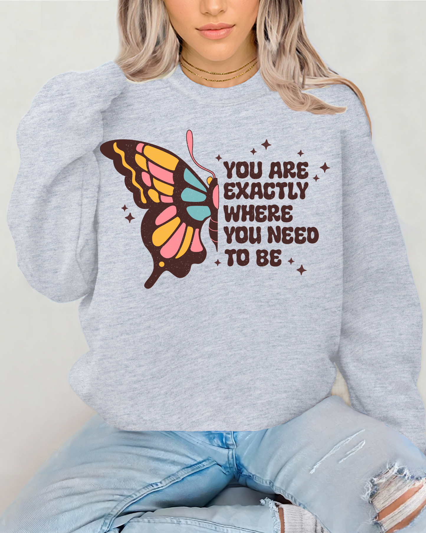 You Are Exactly Where You Need To Be