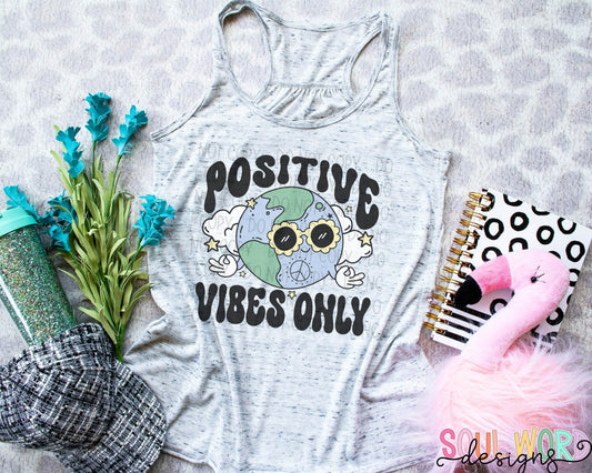 Positive vibes only