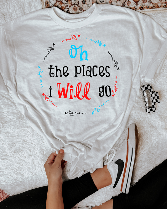 Oh The Places I Will Go