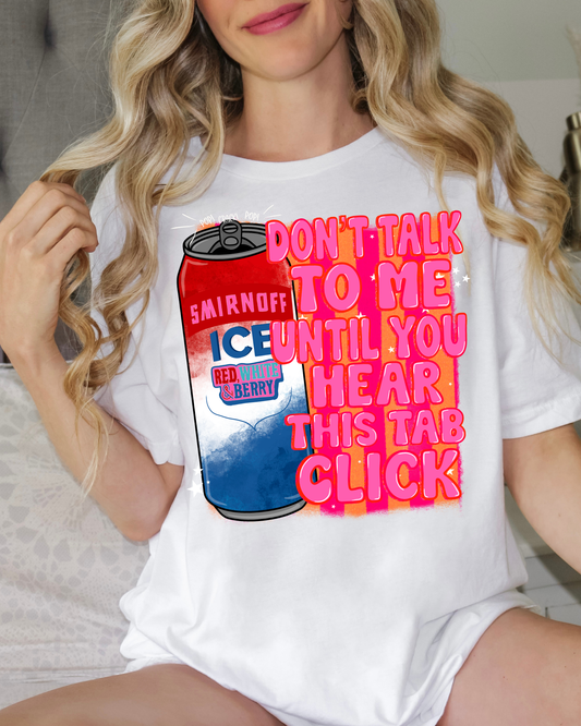 Don't Talk To Me Until You Hear This Tab Click Smirnoff Ice