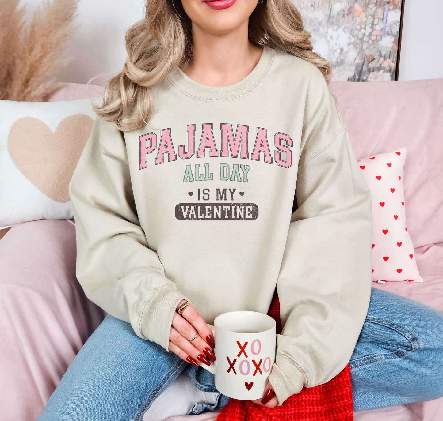 Pajamas All Day Is My Valentine