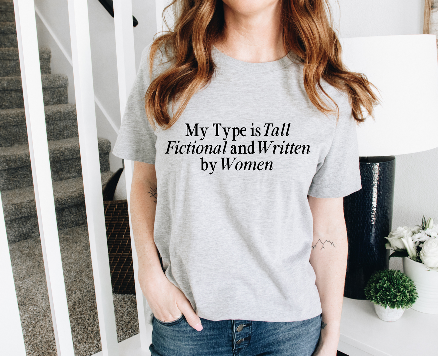 My Type Is Tall Fictional And Written By Women