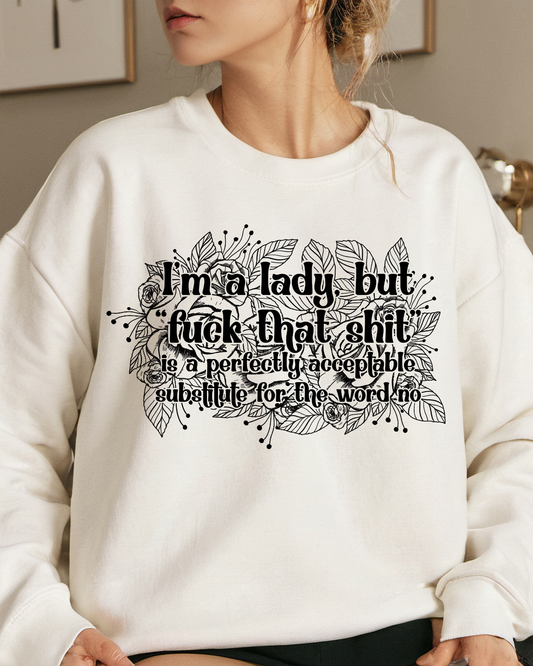 Im A Lady But Fuck That Shit