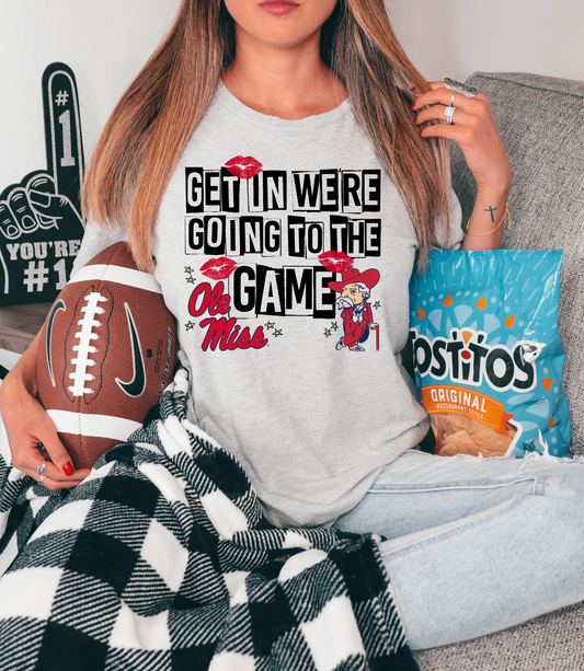 Get in were going to the game- Ole Miss
